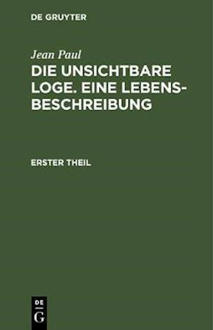 Die unsichtbare Loge. Eine Lebensbeschreibung