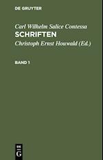 Carl Wilhelm Salice Contessa: Schriften. Band 1