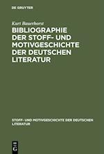 Bibliographie der Stoff- und Motivgeschichte der deutschen Literatur