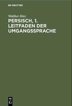 Persisch, 1. Leitfaden der Umgangssprache