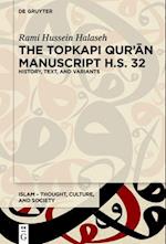 The Topkap&#305; Qur&#702;&#257;n Manuscript H.S. 32