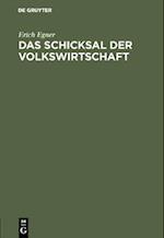 Das Schicksal der Volkswirtschaft