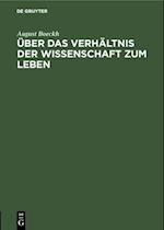 Über das Verhältnis der Wissenschaft zum Leben