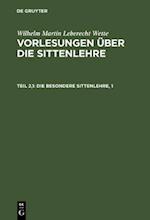 Die besondere Sittenlehre, 1