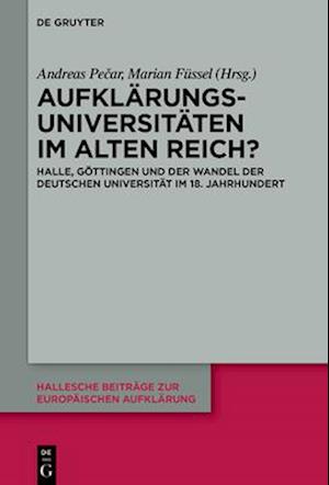 Aufklärungsuniversitäten im Alten Reich?