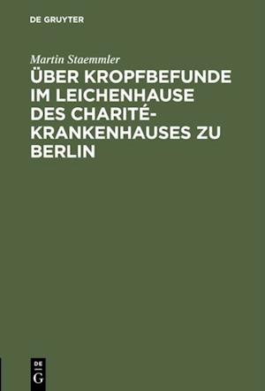 Über Kropfbefunde im Leichenhause des Charité-Krankenhauses zu Berlin