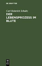 Der Lebensprozess im Blute