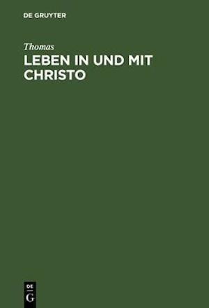 Leben in und mit Christo