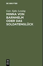 Minna von Barnhelm oder das Soldatenglück