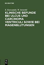 Klinische Befunde bei Ulcus und Carcinoma ventriculi sowie bei Magenblutungen