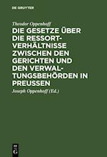 Die Gesetze über die Ressortverhältnisse zwischen den Gerichten und den Verwaltungsbehörden in Preußen