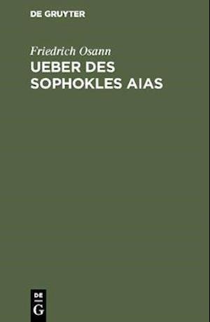 Ueber des Sophokles Aias