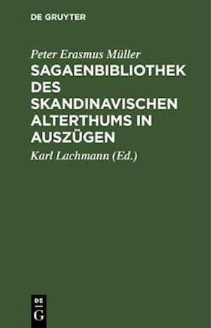 Sagaenbibliothek des Skandinavischen Alterthums in Auszügen