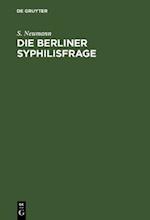 Die Berliner Syphilisfrage