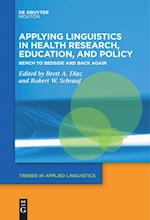 Applying Linguistics in Health Research, Education, and Policy