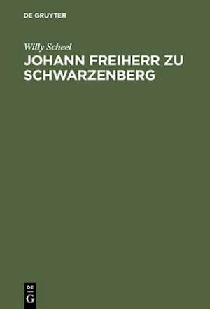 Johann Freiherr zu Schwarzenberg