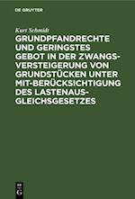 Grundpfandrechte und geringstes Gebot in der Zwangsversteigerung von Grundstücken unter Mitberücksichtigung des Lastenausgleichsgesetzes