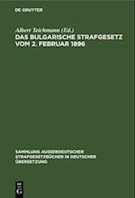 Das Bulgarische Strafgesetz vom 2. Februar 1896