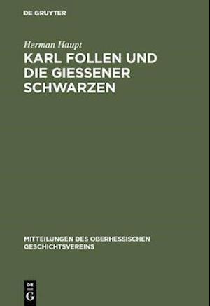 Karl Follen und die Gießener Schwarzen