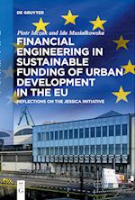 Financial Engineering in Sustainable Funding of Urban Development in the EU