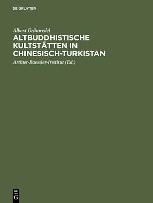 Altbuddhistische Kultstätten in Chinesisch-Turkistan