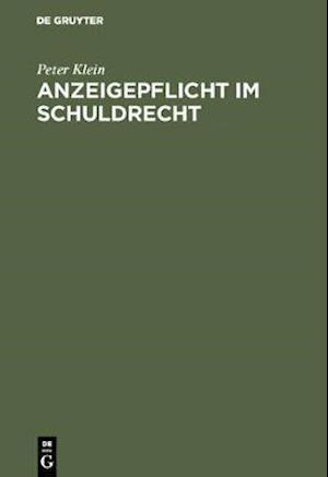 Anzeigepflicht im Schuldrecht