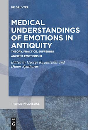 Medical Understandings of Emotions in Antiquity