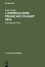 L''impérialisme français d''avant 1914