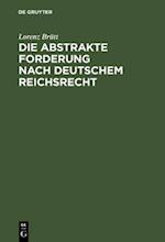 Die abstrakte Forderung nach deutschem Reichsrecht