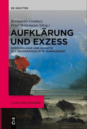 Aufklärung und Exzess