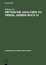 Metrische Analysen zu Vergil Aeneis Buch III