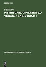 Metrische Analysen zu Vergil Aeneis Buch I