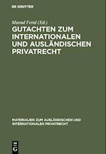 Gutachten zum internationalen und ausländischen Privatrecht