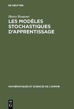 Les modèles stochastiques d''apprentissage