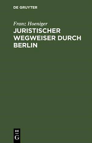 Juristischer Wegweiser durch Berlin