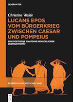 Lucans Epos vom Bürgerkrieg zwischen Caesar und Pompeius