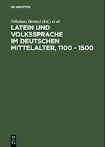 Latein und Volkssprache im deutschen Mittelalter, 1100 - 1500