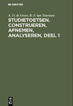 Studietoetsen. Construeren, afnemen, analyseren, deel 1