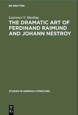 dramatic art of Ferdinand Raimund and Johann Nestroy