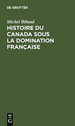 Histoire du Canada sous la domination française