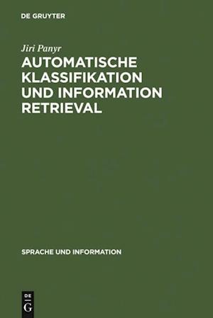 Automatische Klassifikation und Information Retrieval