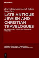 Late Antique Jewish and Christian Travelogues