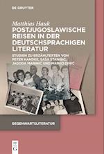 Postjugoslawische Reisen in der deutschsprachigen Literatur