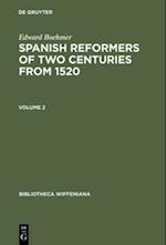 Edward Boehmer: Spanish Reformers of Two Centuries from 1520. Volume 2