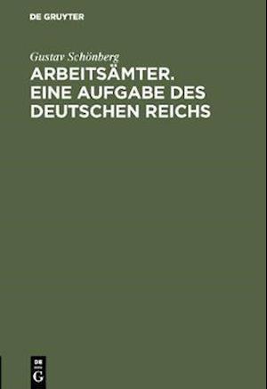 Arbeitsämter. Eine Aufgabe des Deutschen Reichs