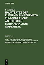 Synthetische Geometrie der Kegelschnitte in engster Verbindung mit neuerer und darstellender Geometrie