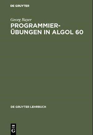 Programmierübungen in ALGOL 60