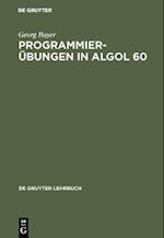 Programmierübungen in ALGOL 60