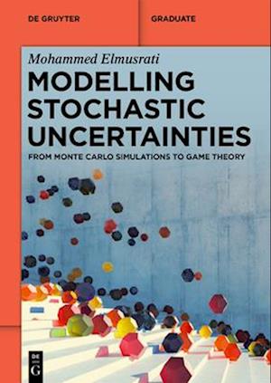 Modelling Stochastic Uncertainties