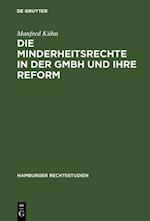 Die Minderheitsrechte in der GmbH und ihre Reform